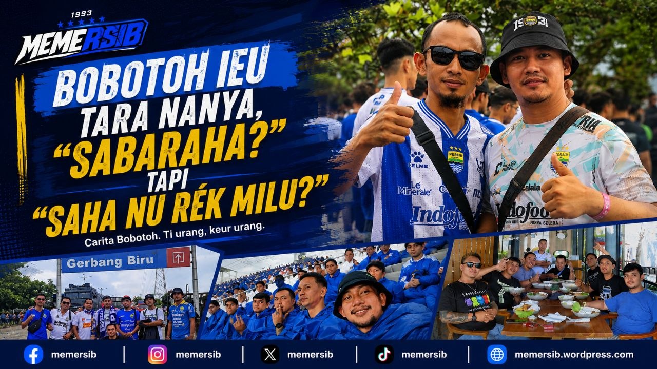 Bobotoh Ieu Tara Nanya “Sabaraha?”, Tapi “Saha Nu Rék Milu?”