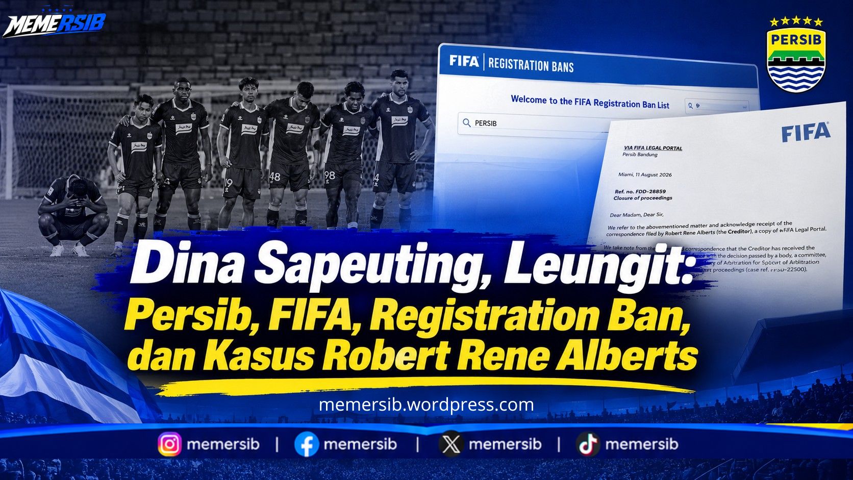 ‘Dina Sapeuting, Leungit’: Persib, FIFA Registration Ban, dan Kasus Robert Rene Alberts